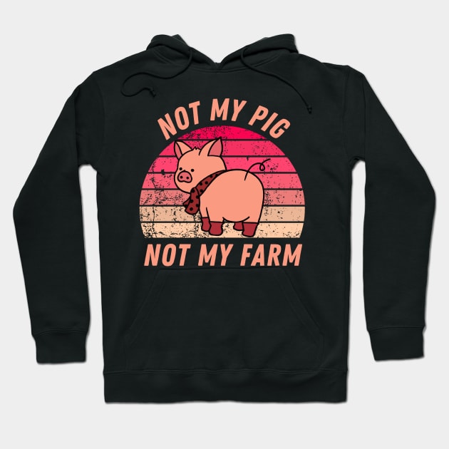 not my pig Hoodie by Yas R